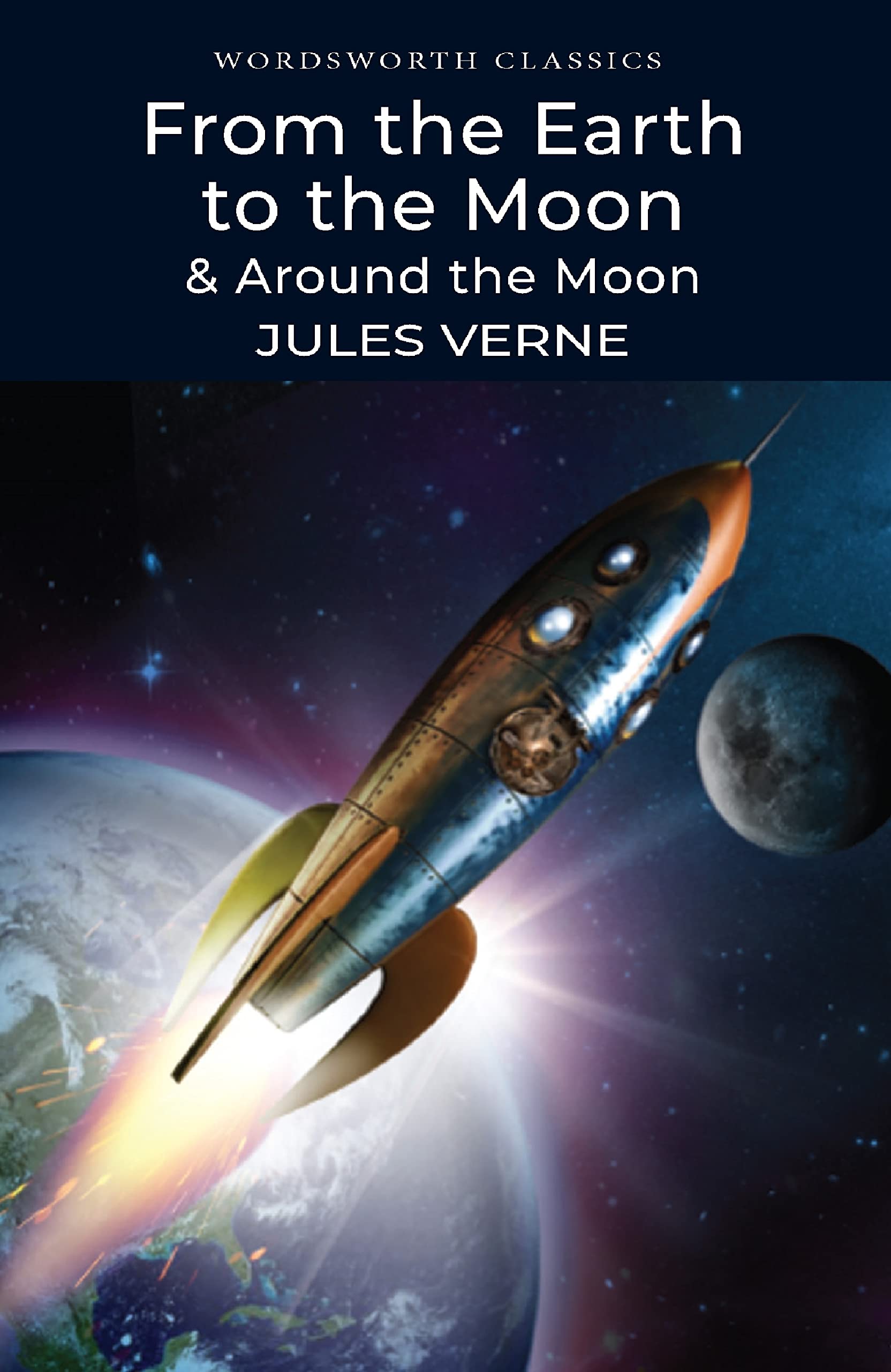 From the Earth to the Moon and Around the Moon : VERNE, JULES
